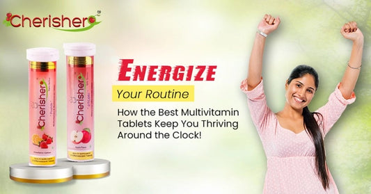 Energize Your Routine: How the Best Multivitamin Tablets Keep You Thriving Around the Clock!